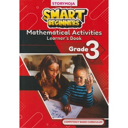 Storymoja Smart Beginners Mathematical Activities Grade 3