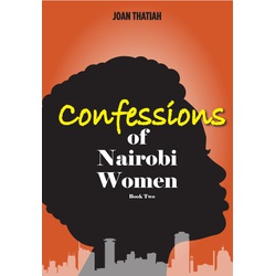 Confessions of Nairobi Women Book Two