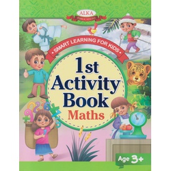 Alka Smart Learning for Kids 1st Activity Maths Book 3+