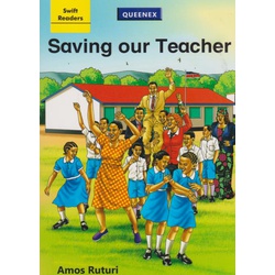 Swift Readers: Saving our teacher
