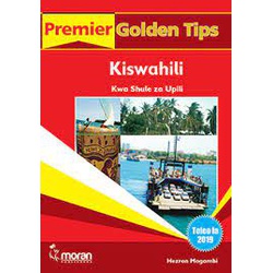 Premier Golden Tips KCSE Kiswahili kwa Shule za Upili