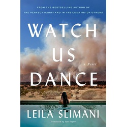 Watch Us Dance: A Novel