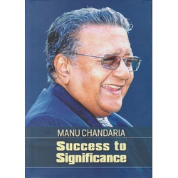 Success to Significance- Dr. Manu Chandaria’s Biography