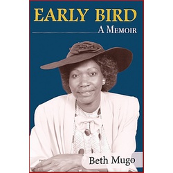 Early Bird A Memoir-Beth Mugo (Soft Back)