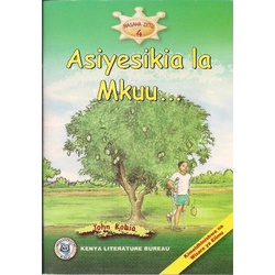 Asiyesikia la Mkuu (KLB)