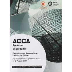 ACCA Corporate and Business Law (Global) Workbook: Sep 2022 to Aug 2023