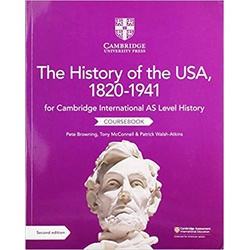 Cambridge International AS Level History The History of the USA, 1820-1941 Coursebook