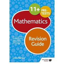 11+ Maths Revision Guide: For 11+, pre-test and independent school exams including CEM, GL and ISEB