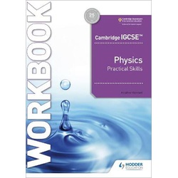 Cambridge IGCSE Physics Practical Skills Wkbk (Hodder)