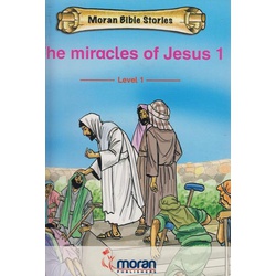 Moran Bible stories: Miracles of Jesus 1 Level 2