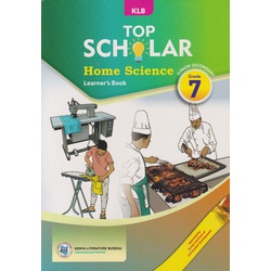 KLB Top Scholar Home Science Grade 7 (Approved)