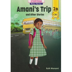 Storymoja Amani's Trip and Other Stories 2B