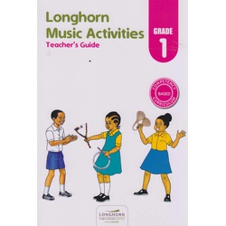 Longhorn Music Activities Teacher's Guide Grade 1