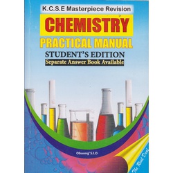 KCSE Masterpiece Revision Chemistry Practical Manual student's edition