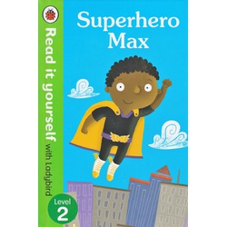 LADYBIRD Read It Yourself Level 2 Superhero Max