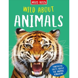 Miles Kelly Wild About Animals