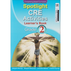 Spotlight CRE Activities  Learner's Book Grade 2