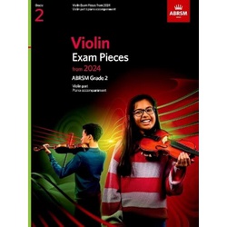 ABRSM Violin Exam Pieces from 2024 , Grade 2, Violin Part & Piano Accompaniment