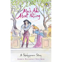 A Shakespeare Story: Much Ado About Nothing