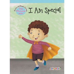 Good and Happy Living Physical Way: I Am Special