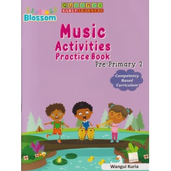 Queenex Blossom Music Activities Practice Pre-Primary 2