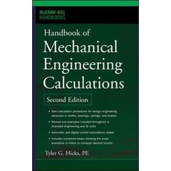 Handbook of Mechanical Engineering Calculations, Second Edition (McGraw-Hill Handbooks) 2nd Edition