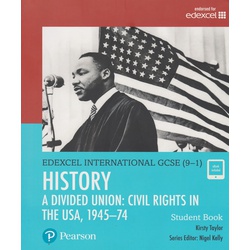 Pearson Edexcel International GCSE (9-1) History: A Divided Union: Civil Rights in the USA, 1945-74 Student Book