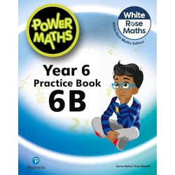 Pearson Power Maths Year 6 Practice Book 6B White Rose Edition