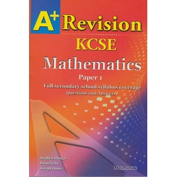 A+ Revision KCSE Mathematics paper 1