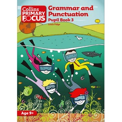 Collins Primary Focus - Grammar and Punctuation: Pupil Book 3