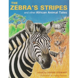 The Zebra's Stripes and other African Animal Tales