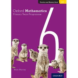 Oxford Mathematics 6 PYP Practice and Mastery Bk