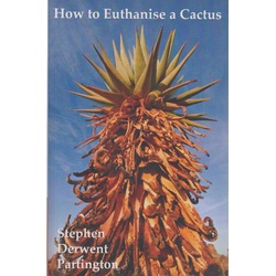 How to Euthanise a Cactus