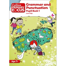 Collins Primary Focus - Grammar and Punctuation: Pupil Book 1