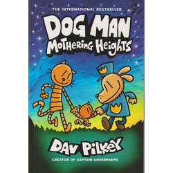 Dog Man 10: Mothering Heights(softback)