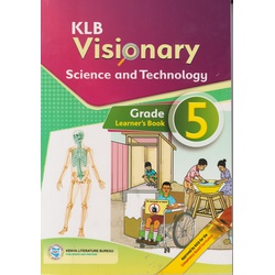 KLB Visionary Science and Technology Learner's Grade 5 (Approved)