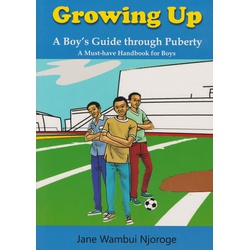 Growing up: a Boy's guide through Puberty