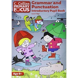 Collins Primary Focus - Grammar and Punctuation: Introductory Pupil Book