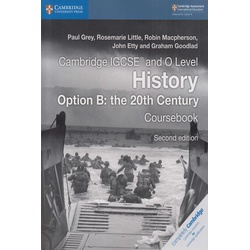 Cambridge IGCSE and O Level History 2nd Edition Option B: The 20th Century Coursebook