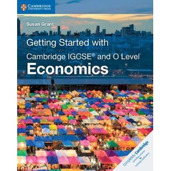 Getting Started with Cambridge IGCSE (R) and O Level Economics