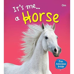 Its Me : A Horse