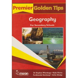 Premier Golden Tips KCSE Geography for Secondary Schools