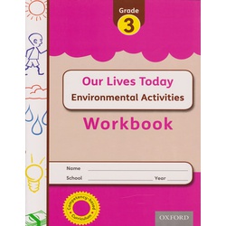 OUP Our Lives Today Environmental Grade 3 Workbook