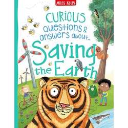 Miles Kelly Curious Questions & Answers about Saving the Earth