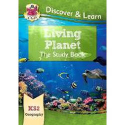 KS2 Geography Discover and Learn Living Planet the Study Book