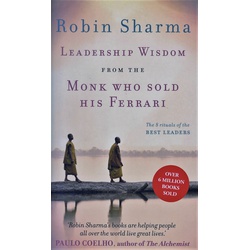 Leadership Wisdom from the Monk who sold his Ferrari