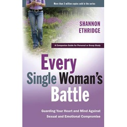 Every Single Woman's Battle Workbook: A Companion Guide for Personal or Group Study