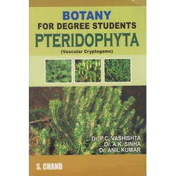 Botany for Degrees Students Pteridophyta (Vascular Cryptogams)