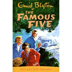 The Famous Five: Five get into Trouble