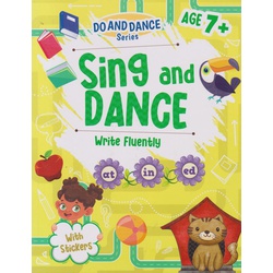 Alka Do and Dance Sing and Dance Write Fluently 7+